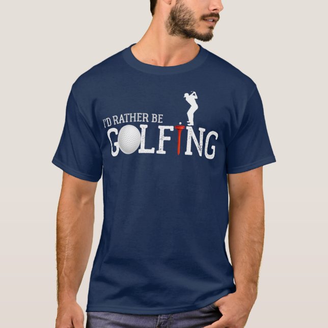 Id lieber Golf spielen T-Shirt (Vorderseite)