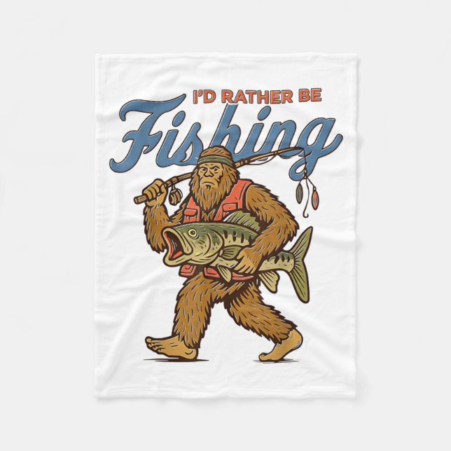 I'd Rather Be Fishing Bigfoot  Fleecedecke (Vorderseite)