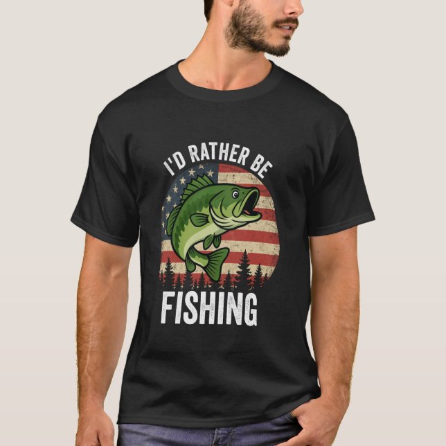 I'd Rather Be Fishing Funny Fishing T-Shirt (Vorderseite)