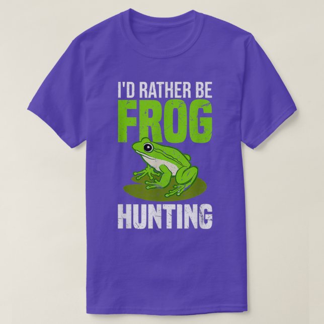 Id Rather Be Frog Hunting T-Shirt (Design vorne)