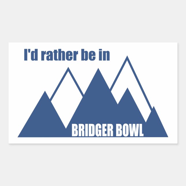 I'd Rather Be In Bridger Bowl Mountain Rechteckiger Aufkleber (Vorderseite)