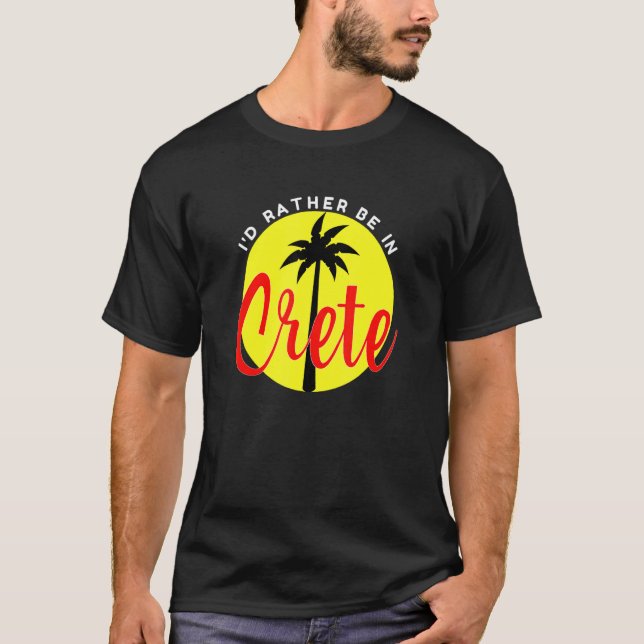 I'd Rather Be in Crete  Beach Vacation Blue T-Shirt (Vorderseite)