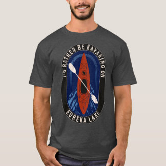 Id Rather Be Kayaking am Eureka-See in Wisconsin T-Shirt