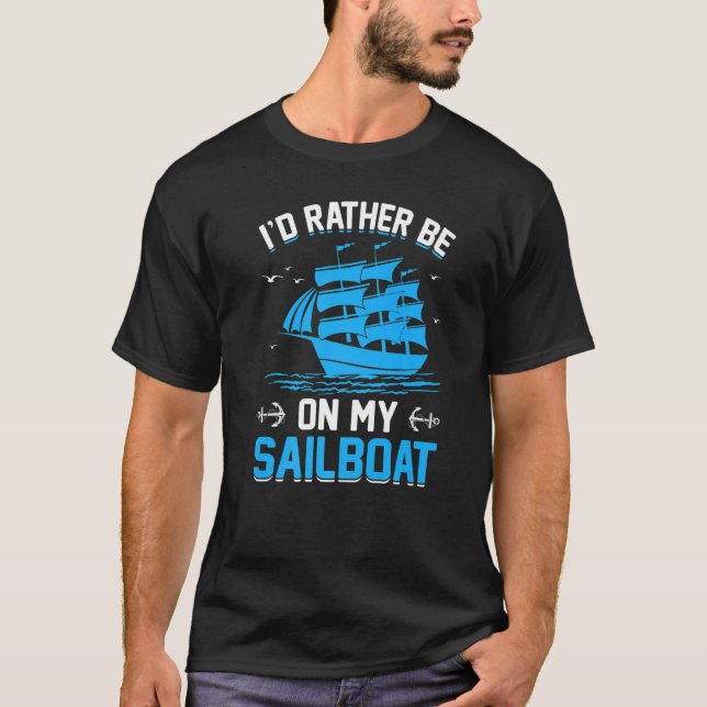 I'd Rather Be On My Sailboat Premium T-Shirt (Vorderseite)