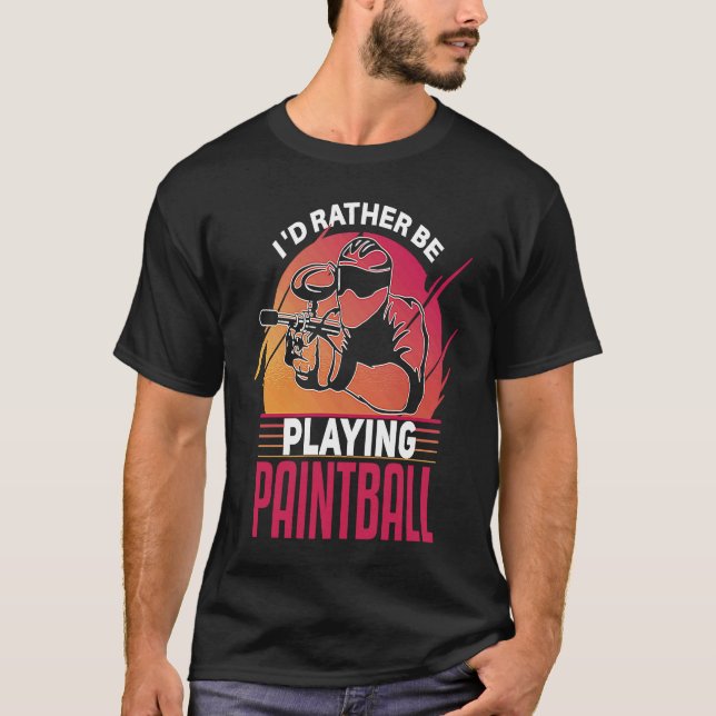 I'd Rather Be Playing Paintball tactical paintball T-Shirt (Vorderseite)