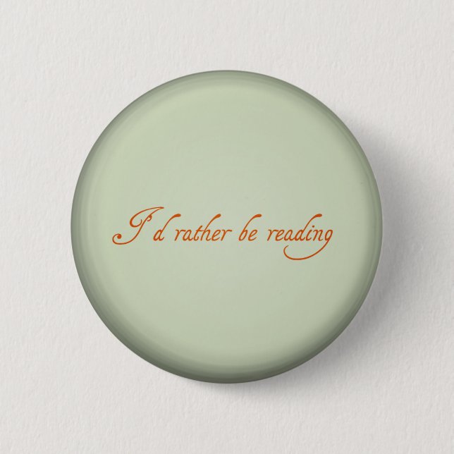 I'd rather be reading button (Vorderseite)