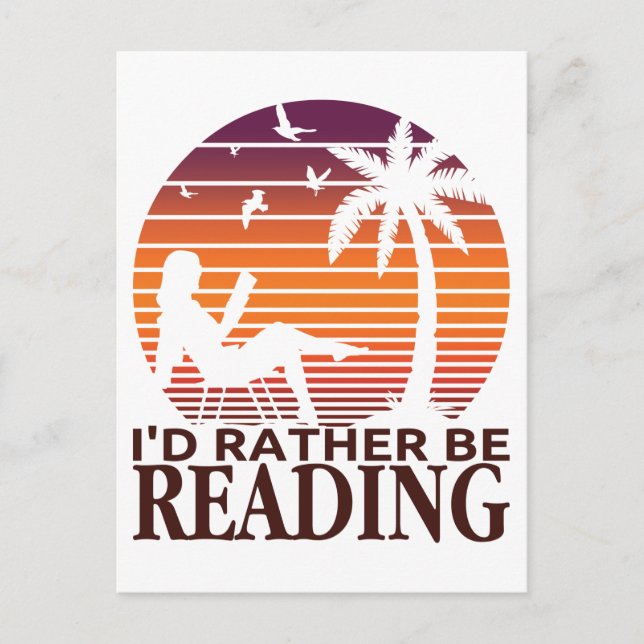 I'd Rather Be Reading Funny Book Reader Bookworm Postkarte (Vorderseite)