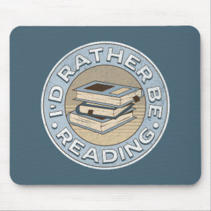 I'd rather be reading mousepad