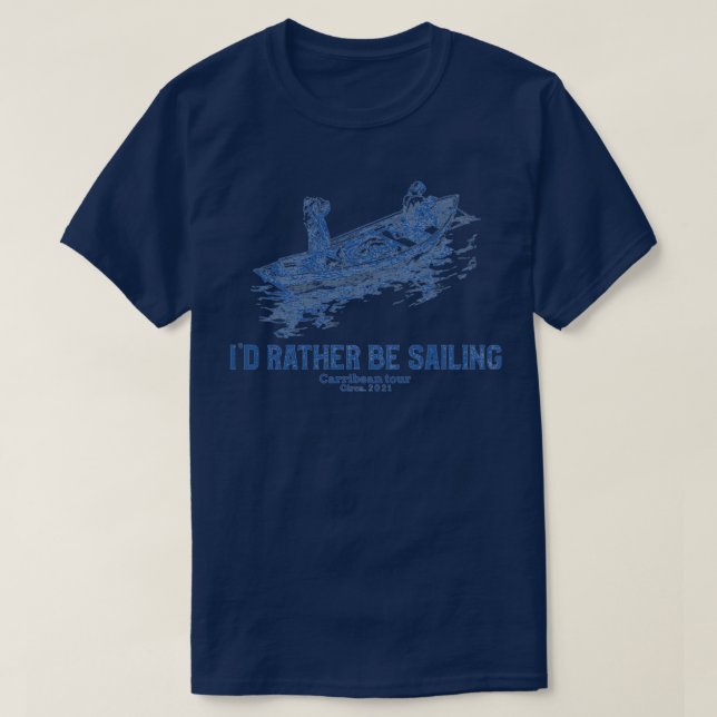 Id Rather Be Sailing 3 T-Shirt (Design vorne)