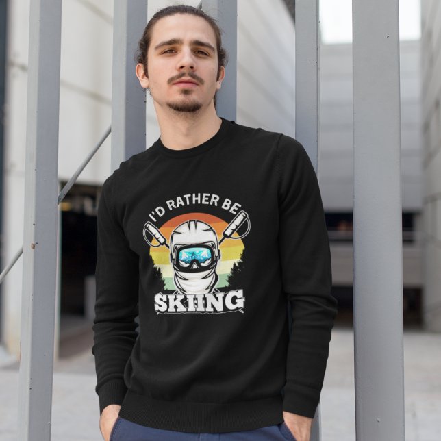 I'd Rather be Skiing, Funny skier Sweatshirt (Von Creator hochgeladen)