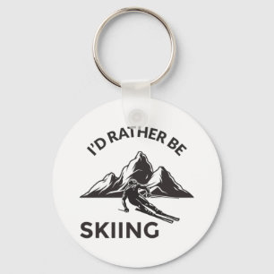 Id Rather Be Skiing - Skier Geschenk, Wintersport Schlüsselanhänger