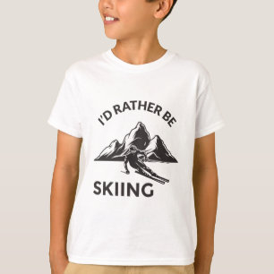 Id Rather Be Skiing - Skier Geschenk, Wintersport T-Shirt