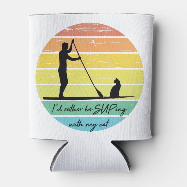 I'd Rather Be SUPing With My Cat SUP Dosenkühler (Vorderseite)