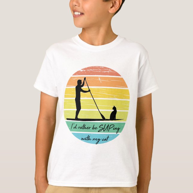 I'd Rather Be SUPing With My Cat SUP T-Shirt (Vorderseite)
