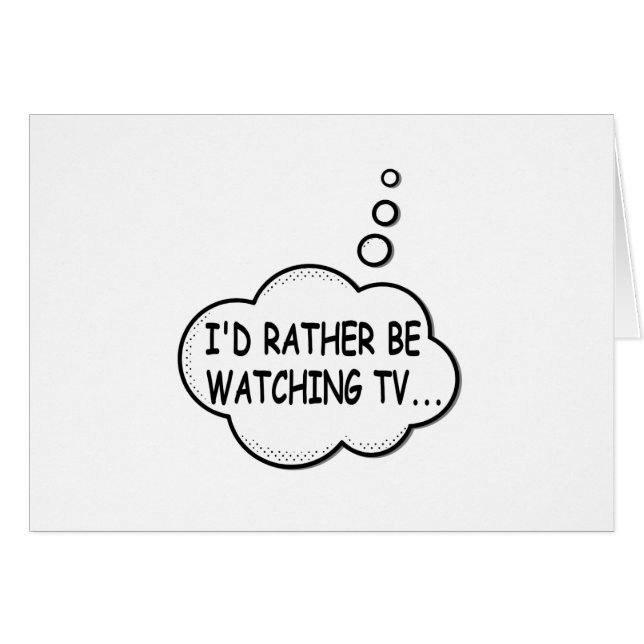 I'd Rather Be Watching TV (Vorderseite (Horizontal))