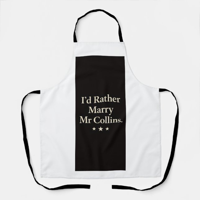 Id rather marry Mr Collins apron Schürze (Vorderseite)