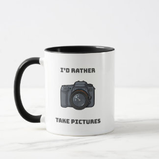 I'd Rather Take Pictures – Photography Lover Gift Tasse