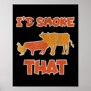 Id rauchen, dass lustige Grillen Fleisch Smoker Ba Poster