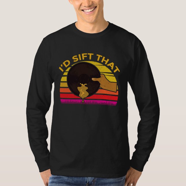 Id Sift That Gold Prospector T-Shirt (Vorderseite)