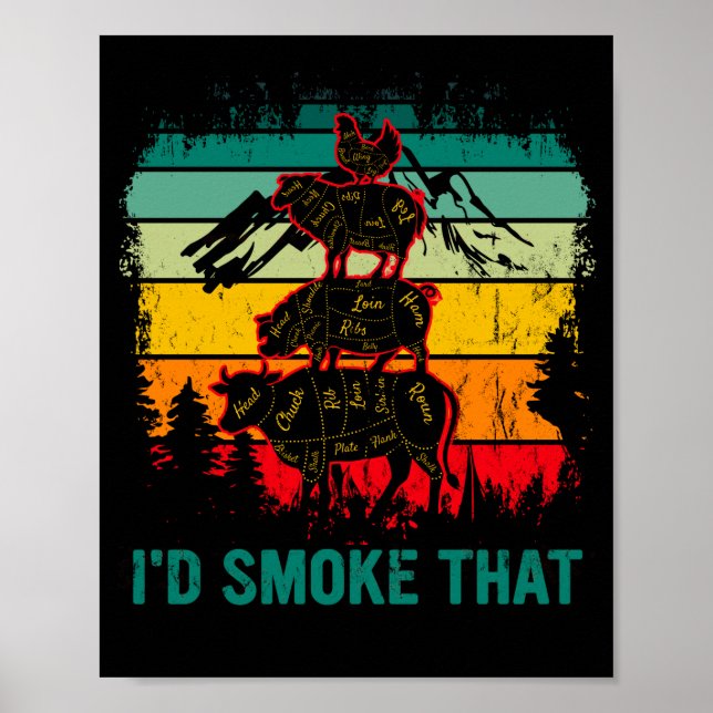 I'd smoke that Beef Pork Chicken Butcher Grilling Poster (Vorne)