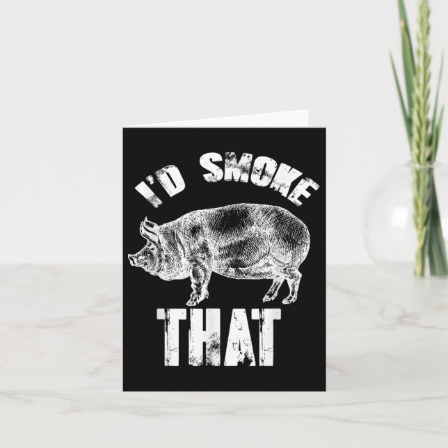 Id Smoke That - Funny Grillen Pig Karte (Vorderseite)