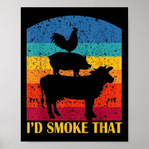 Id Smoke That - Funny Grillen Retro Barbeque Grill Poster