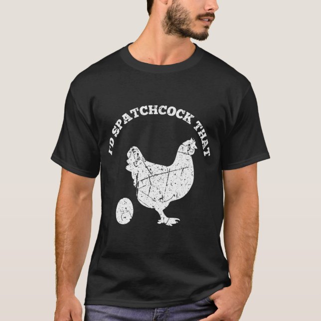 Id Spatchcock Dieses Hühnchen Funny Koch Koch GRIL T-Shirt (Vorderseite)