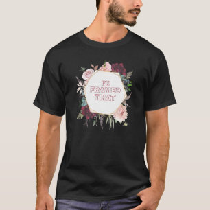 ID Umrahmte diesen Pflanzenrahmen Gartenarbeit T-Shirt