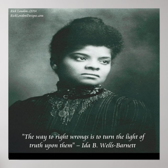Ida B Wells, die ein Zitat-Poster der Wahrheit auf Poster (Vorne)