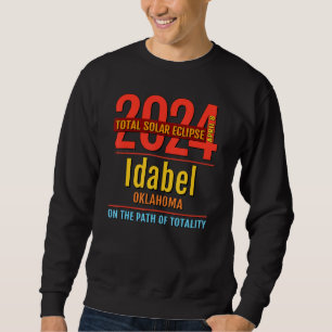 Idabel Oklahoma OK Gesamtsolarausstrahler 2024 4 Sweatshirt