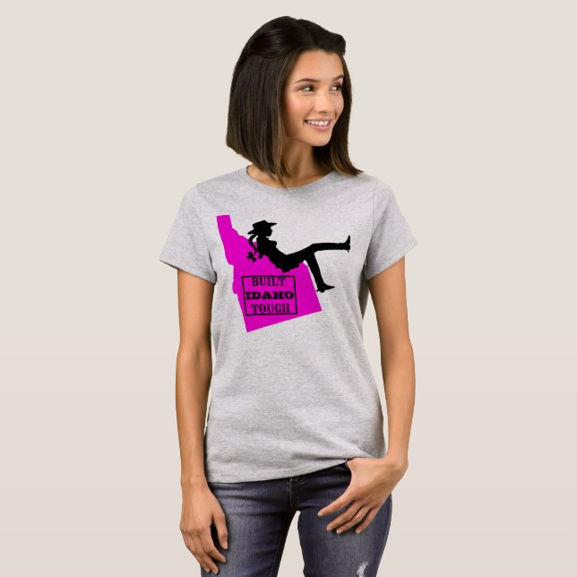 Idaho Cowgirl - BUILT IDAHO TOUGH T-Shirt (Vorne ganz)