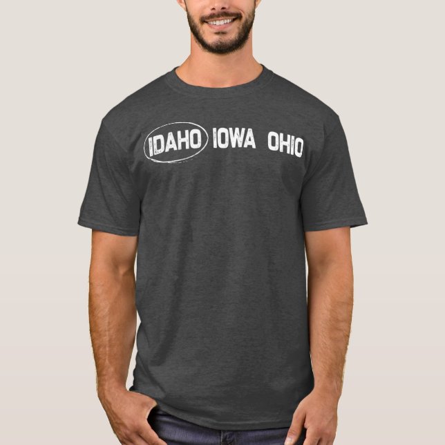 Idaho Iowa Ohio Funny irrte sich in Staat T-Shirt (Vorderseite)