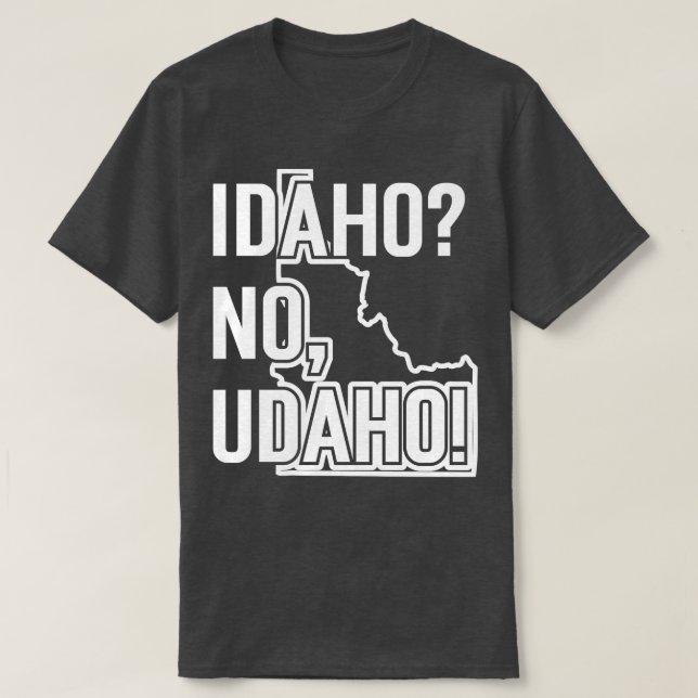 Idaho No Udaho v2 TShirt (Design vorne)
