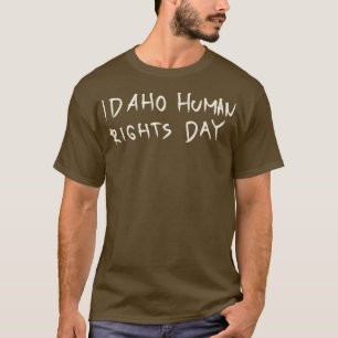 Idaho Tag der Menschenrechte - Tätowierung T-Shirt