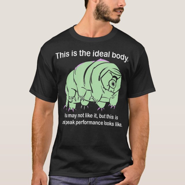 Ideal Body Tardigrade Geschenk Mikrobiologie Wisse T-Shirt (Vorderseite)