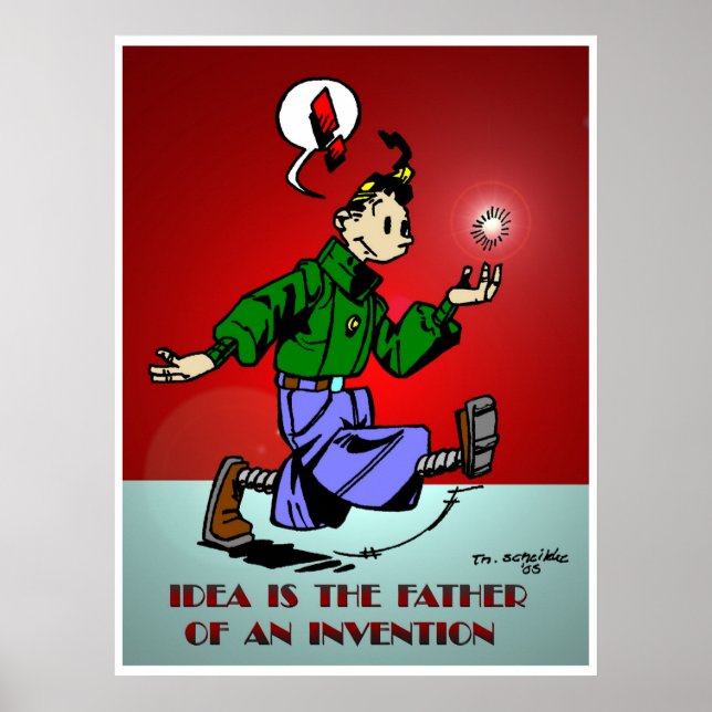 Idee ist der Vater einer Erfindung Poster (Vorne)