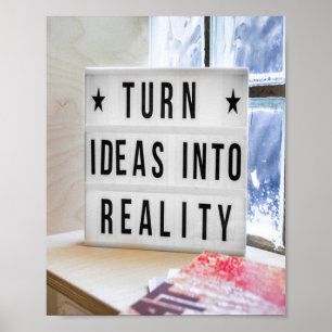 Ideen in die Realität Motivierend Poster