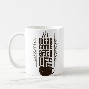 Ideen kommen nach Kaffee, trendige Typografie-Buch Kaffeetasse
