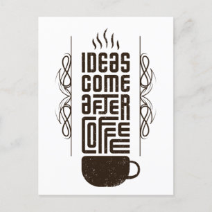 Ideen kommen nach Kaffee, trendige Typografie-Buch Postkarte