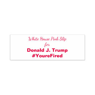 Ideen von Trump im Weißen Haus Pink Slip Trump Res Permastempel