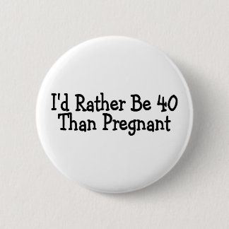 Identifikation ist eher 40 als schwanger button