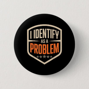 Identifiziere mich als lustiger sarkastischer Spru Button
