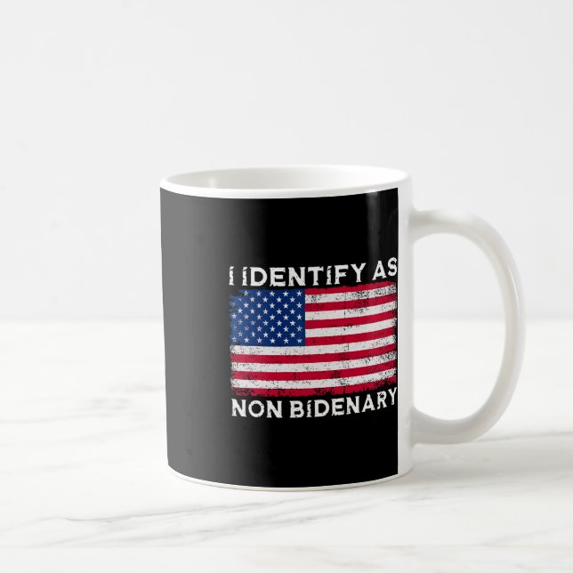 Identifizieren als nicht-Bidenary Patriot American Kaffeetasse (Rechts)