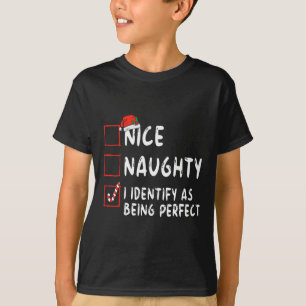 Identifizieren Sie sich als perfekte Fun Naughty N T-Shirt