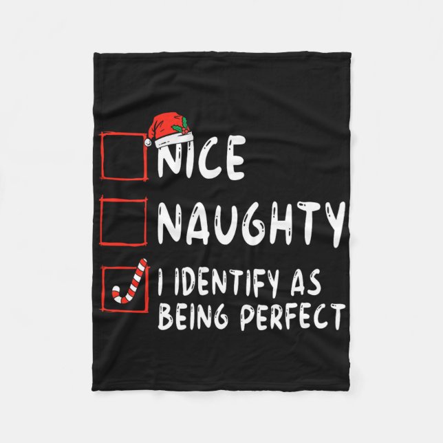 Identify As Perfect Fun Naughty Nice List Christma Fleecedecke (Vorderseite)