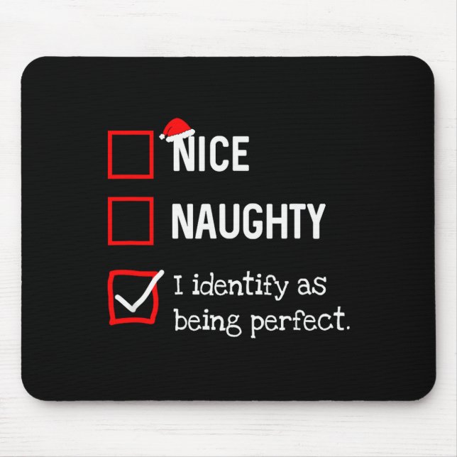 Identify As Perfect Funny Naughty Nice List Christ Mousepad (Vorne)