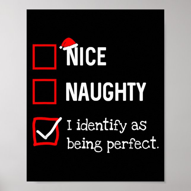 Identify As Perfect Funny Naughty Nice List Christ Poster (Vorne)