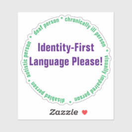Identity First Language Custom Cut Vinyl Sticker