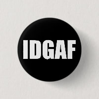 IDGAF