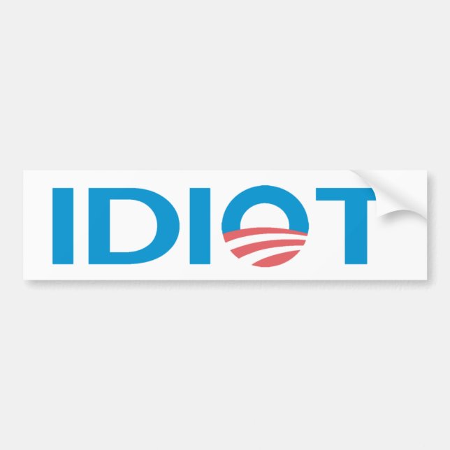 Idiot Anti-Obama Autoaufkleber (Vorne)